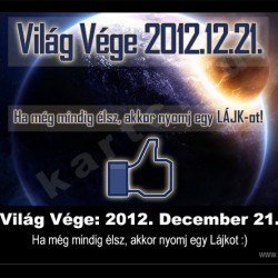 Világ Vége: 2012. December 21. (fotó: kartc.hu)